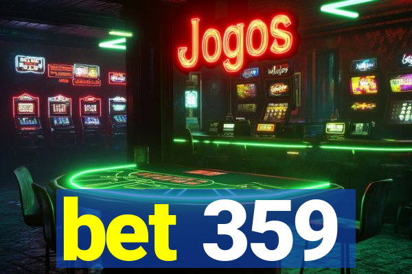 bet 359